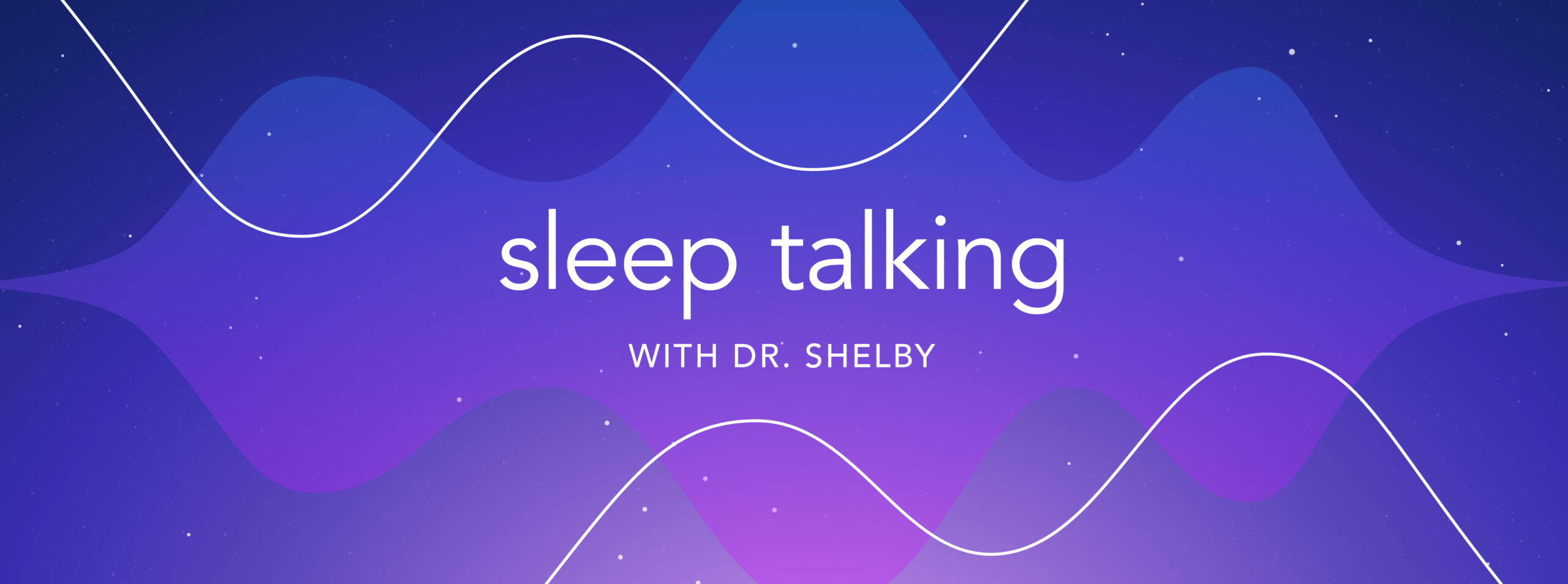 Podcast - Sleep Research roundup